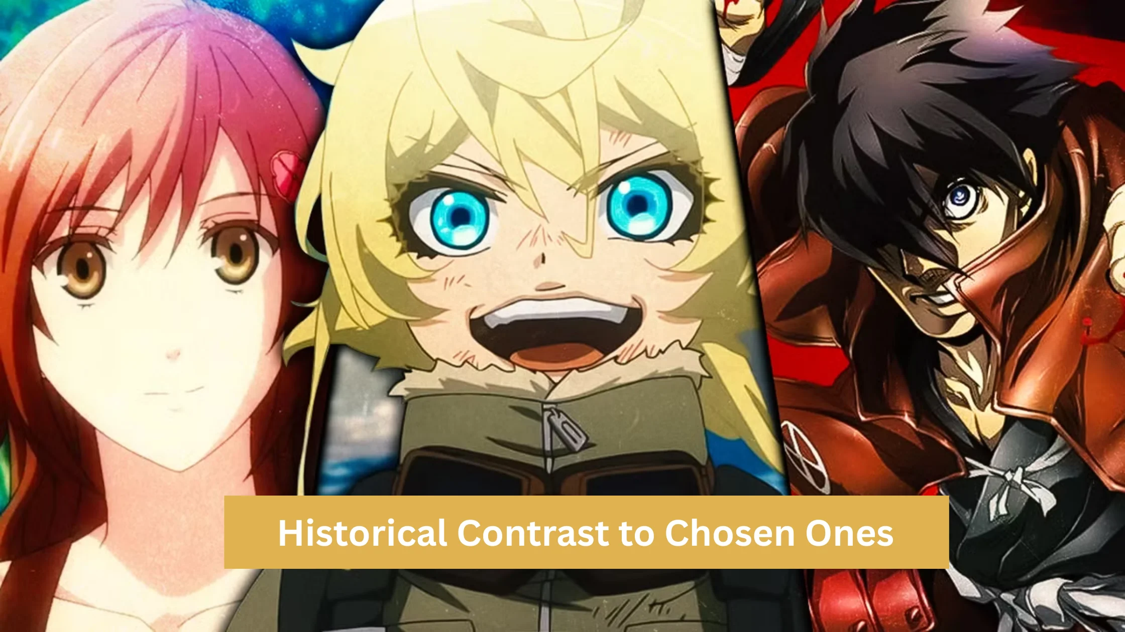 Historical Contrast to Chosen Ones