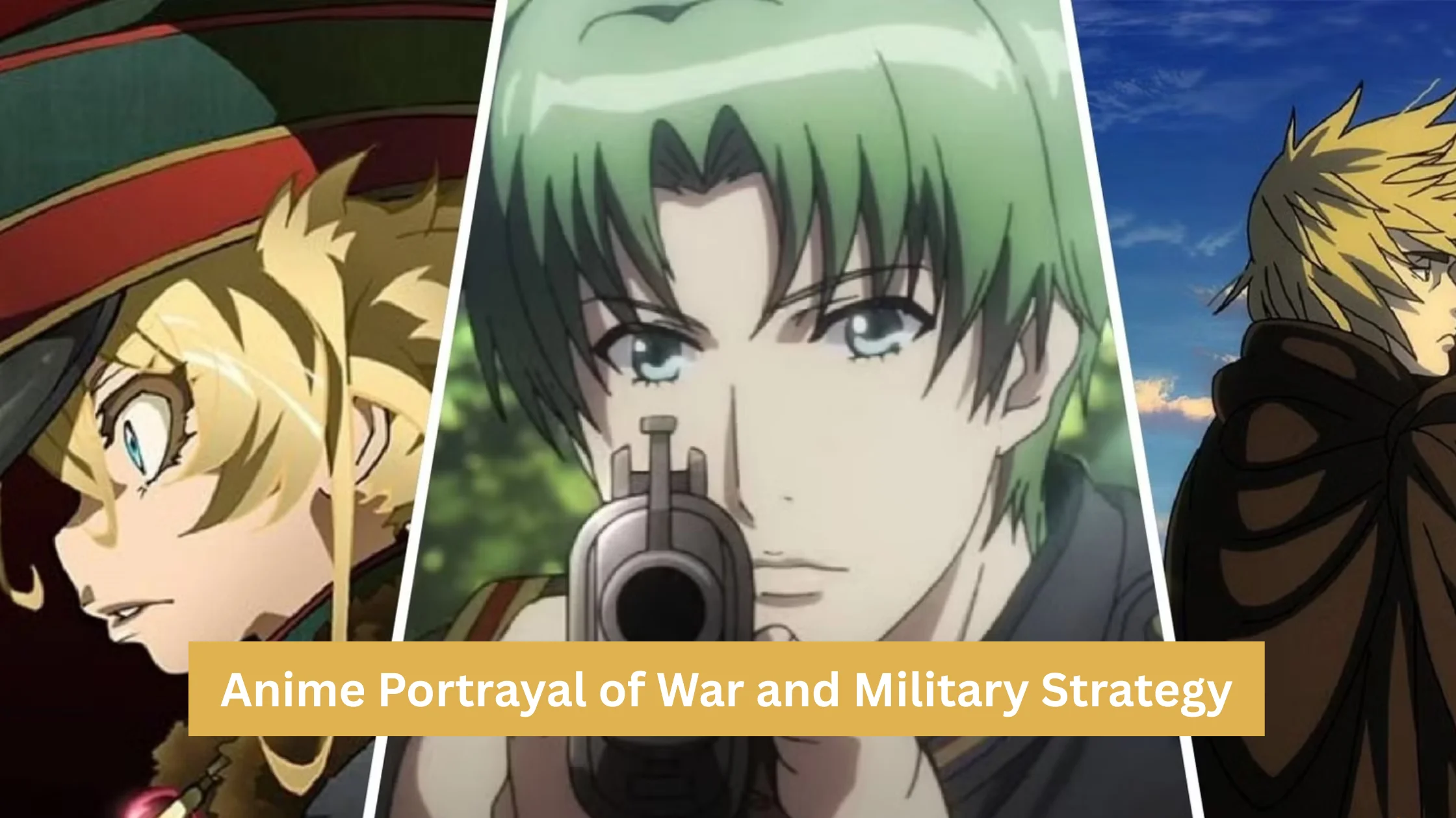Anime Portrayal of War and Military