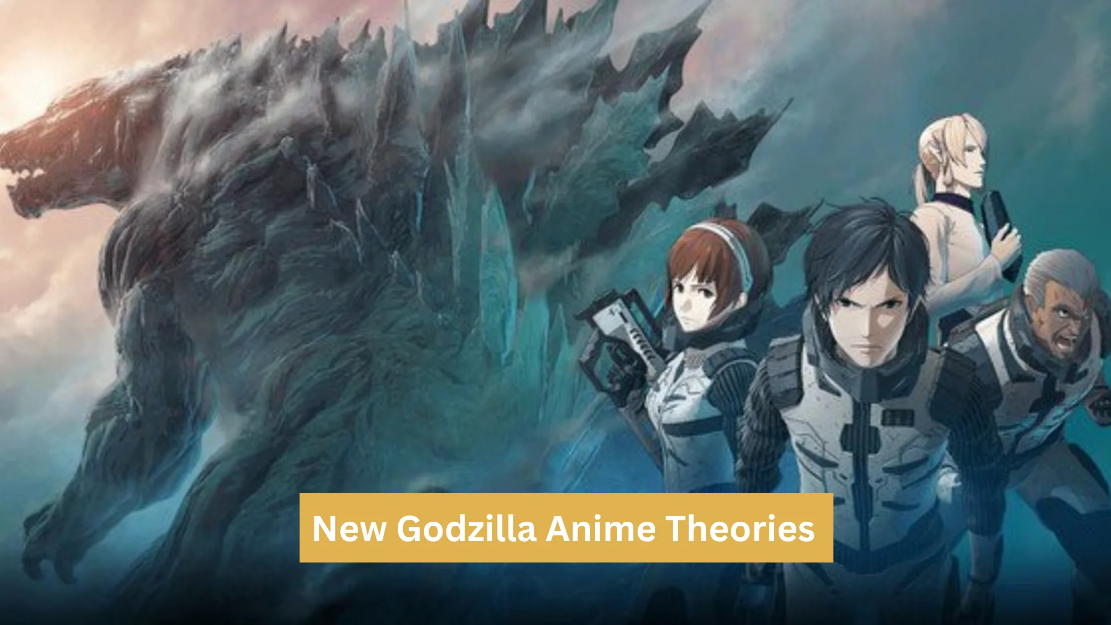 New Godzilla Anime Theories