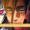 Anime Where the Villain is Actually Right